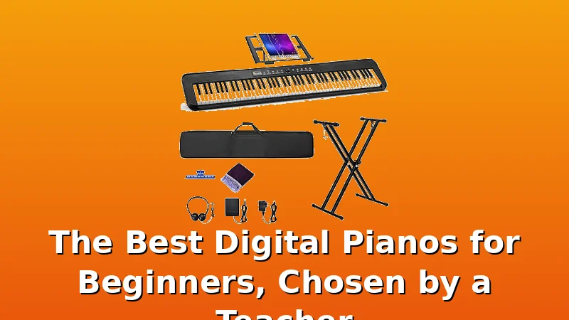 The Best Digital Pianos for Beginners, Chosen by a Teacher - DigitalPianoScore review with measurements and honest opinion